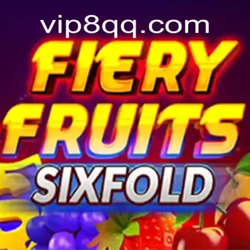 FieryFruitsSixFold: A Blend of Excitement and Strategy