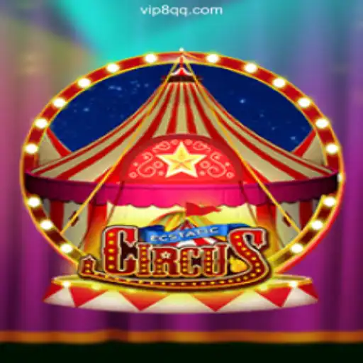EcstaticCircus: A Thrilling Journey on the 8QQ.COM Platform-Oficial Slots Brasil #1