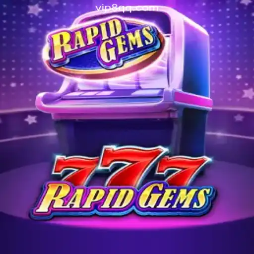 A Comprehensive Guide to RapidGems777: The Pinnacle of Slot Gaming on 8QQ.COM Platform-Oficial Slots Brasil #1